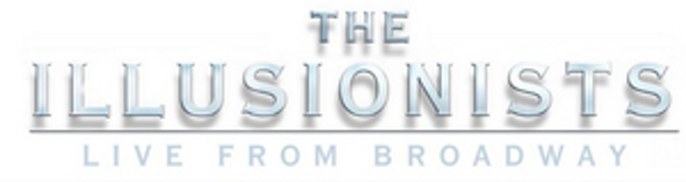 THE ILLUSIONISTS - LIVE FROM BROADWAY Canceled at Broadway San Jose Due to Concerns Over COVID-19 THE ILLUSIONISTS - LIVE FROM BROADWAY Canceled at Broadway San Jose Due to Concerns Over COVID-19 Image