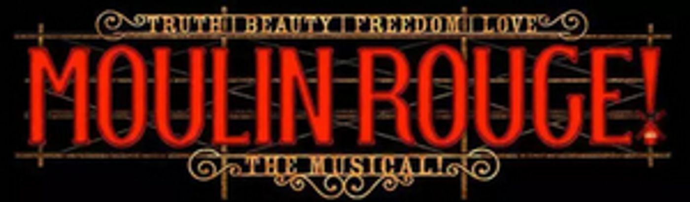 Today's Matinee Performance of MOULIN ROUGE! Has Been Cancelled  Image