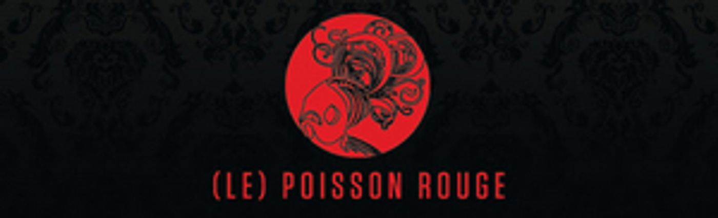 Le Poisson Rouge Cancels This Weekend's Events Le Poisson Rouge Cancels This Weekend's Events Image