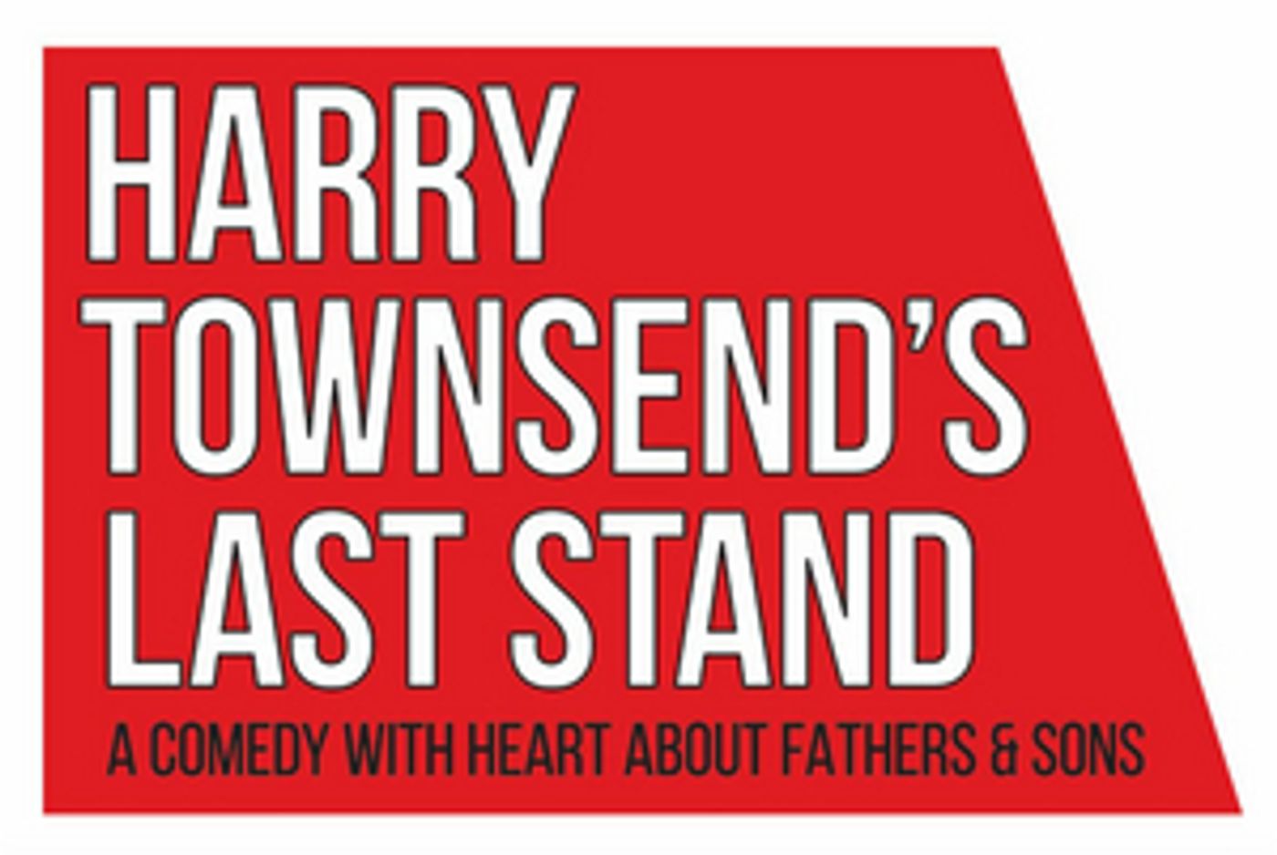 Performances of HARRY TOWNSEND'S LAST STAND Will Continue at 50% Seating Capacity Performances of HARRY TOWNSEND'S LAST STAND Will Continue at 50% Seating Capacity Image