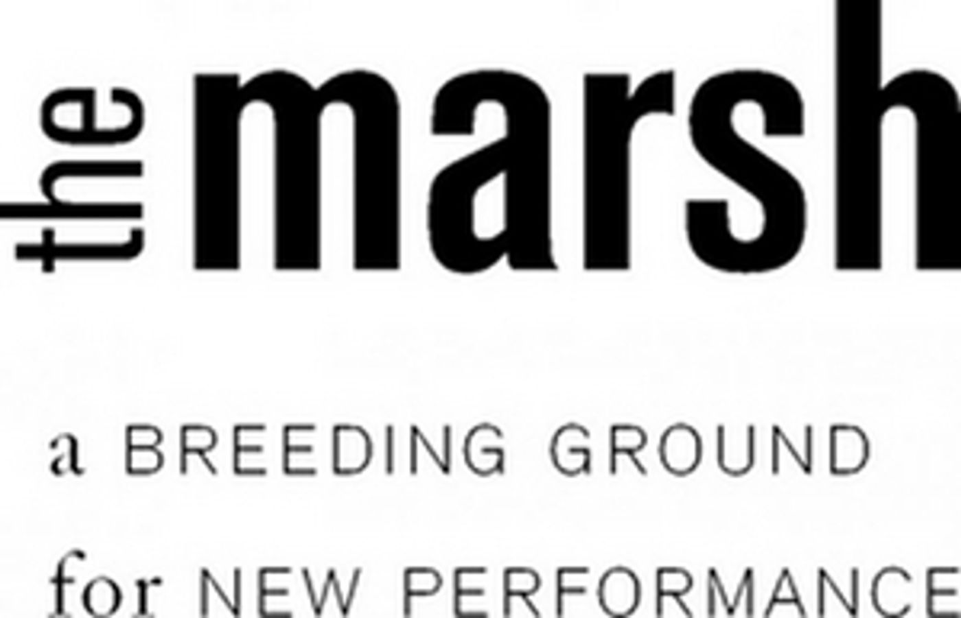 The Marsh Has Cancelled All Performance, Classes, and Workshops Until April 1 The Marsh Has Cancelled All Performance, Classes, and Workshops Until April 1 Image