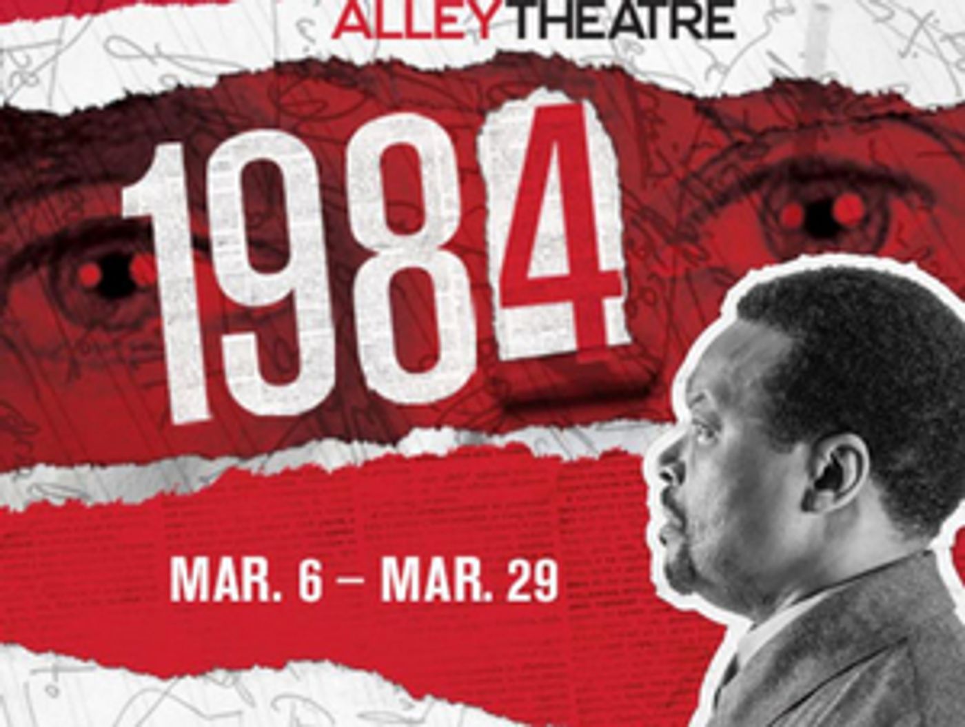 Alley Theatre Announces Patrons Can Watch Canceled Production Of 1984 At Home Alley Theatre Announces Patrons Can Watch Canceled Production Of 1984 At Home Image