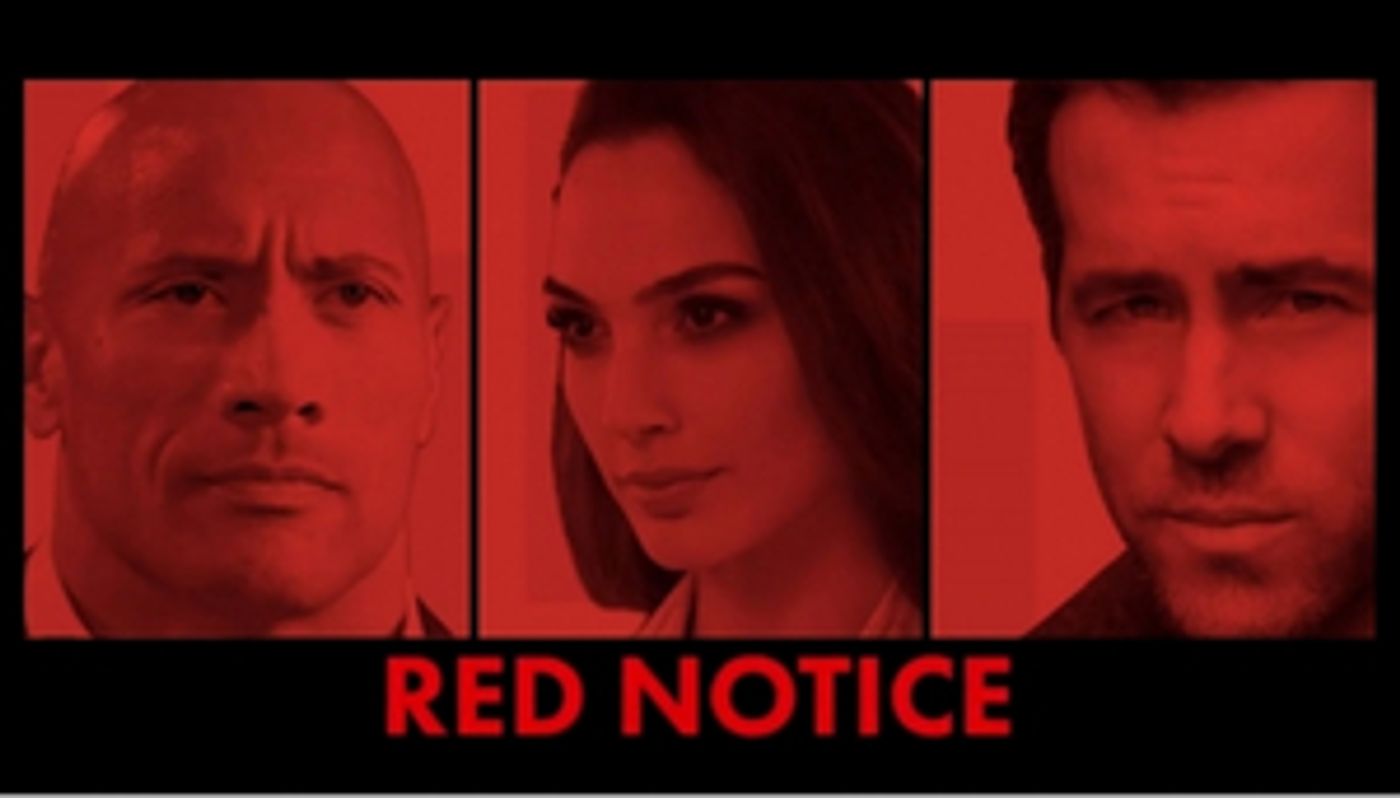 Netflix's RED NOTICE Suspends Production Due to Coronavirus  Image
