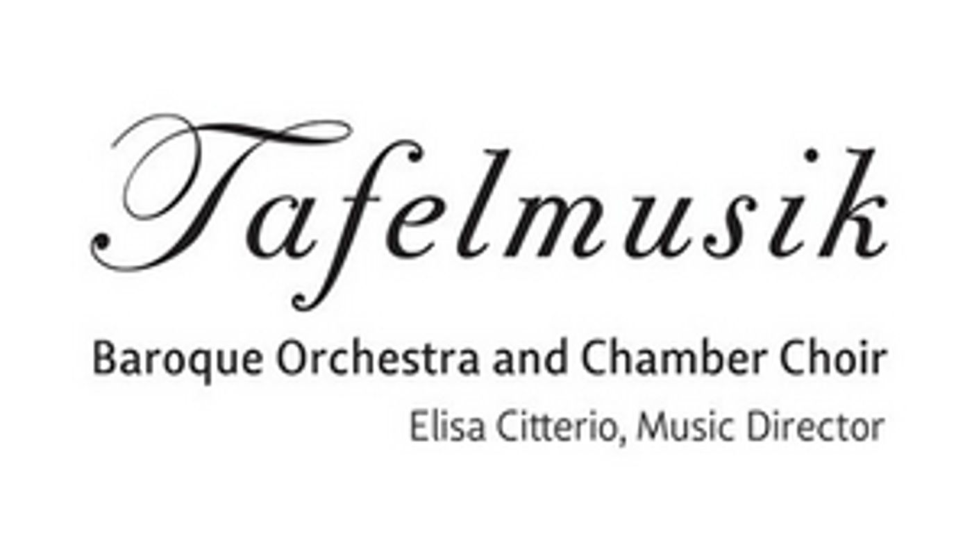 Tafelmusik Suspends Performances Through March 30 Due to COVID-19  Image