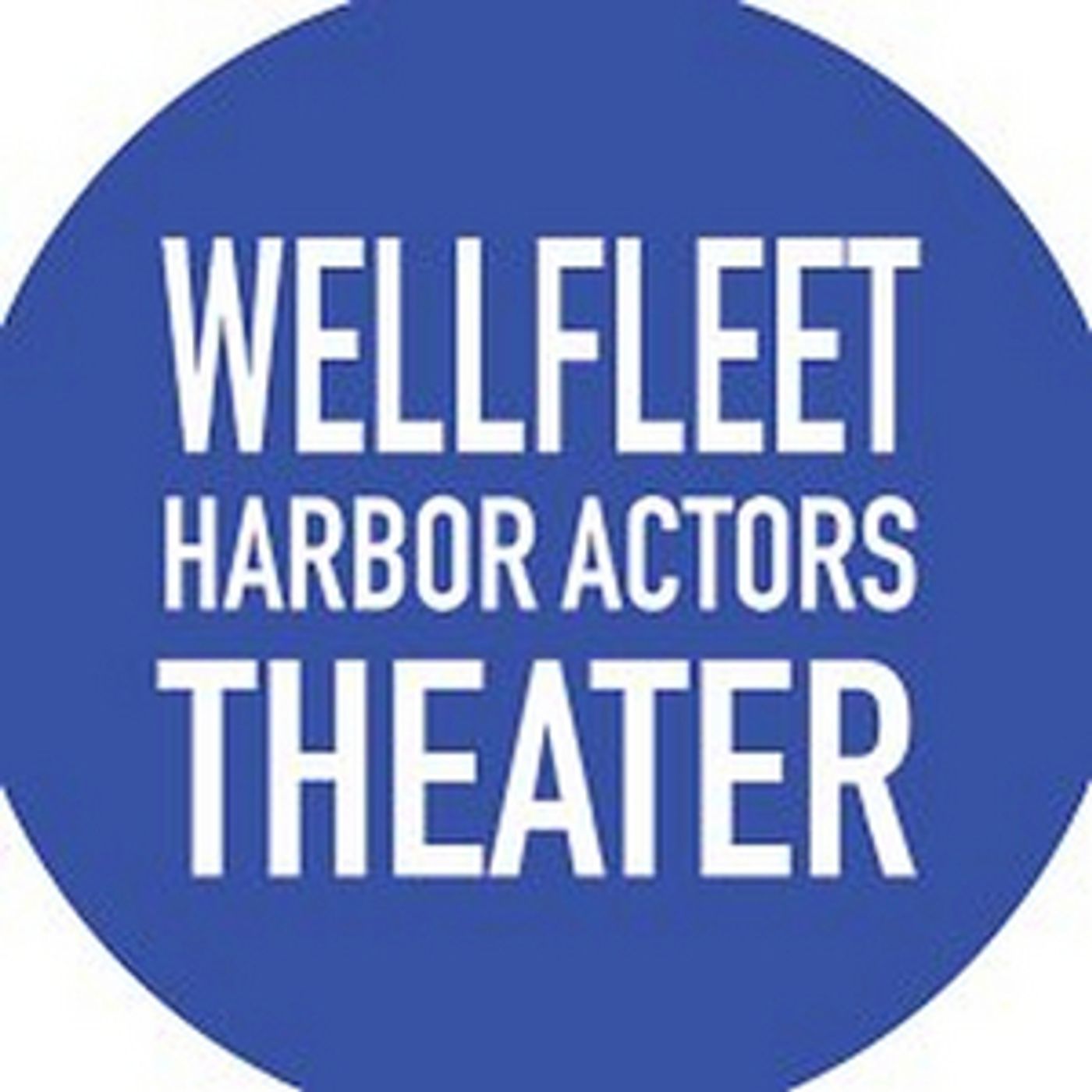 Wellfleet Harbor Actors Theater Halts Programming Through April 1  Image