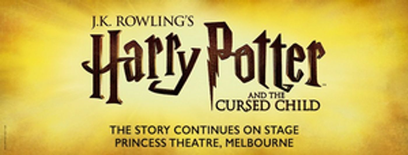 HARRY POTTER AND THE CURSED CHILD Melbourne Suspends Performances Through April 12  Image