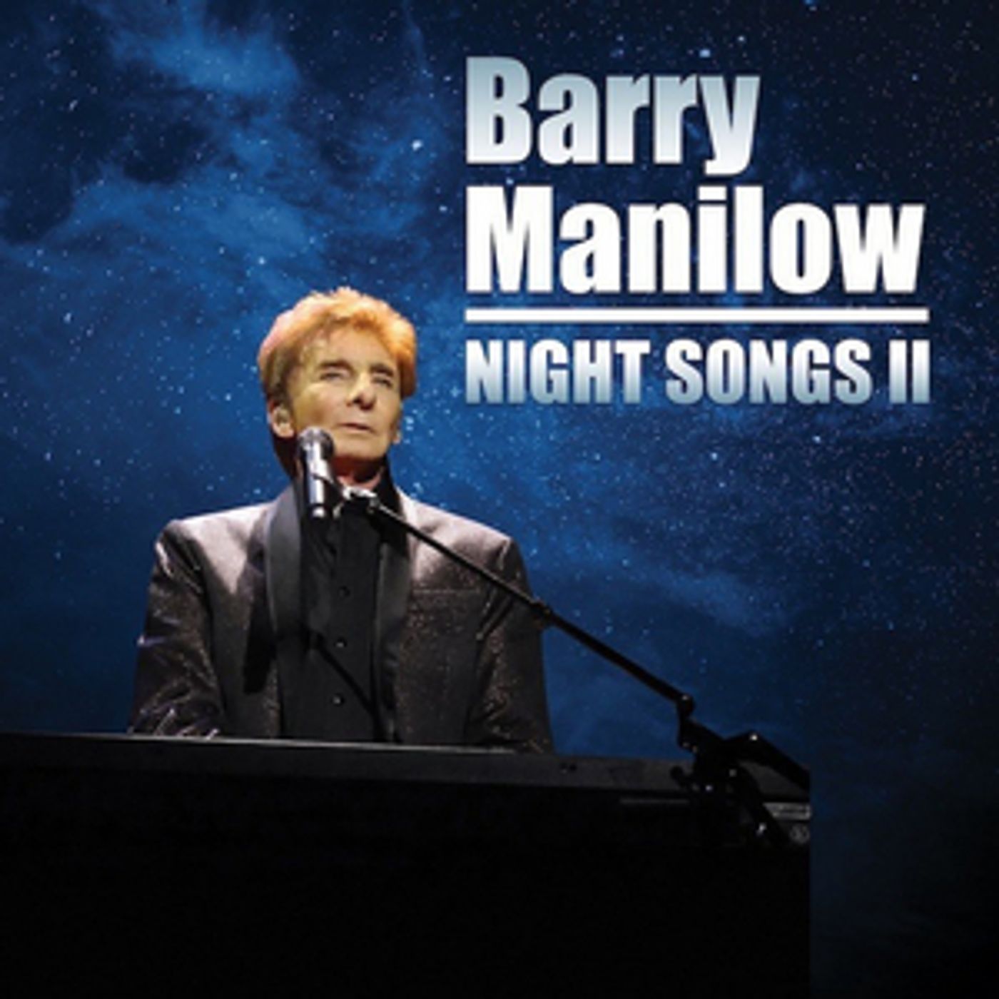 Barry Manilow Scores 27th Top 40 Album With New Studio Album, NIGHT SONGS II Barry Manilow Scores 27th Top 40 Album With New Studio Album, NIGHT SONGS II Image