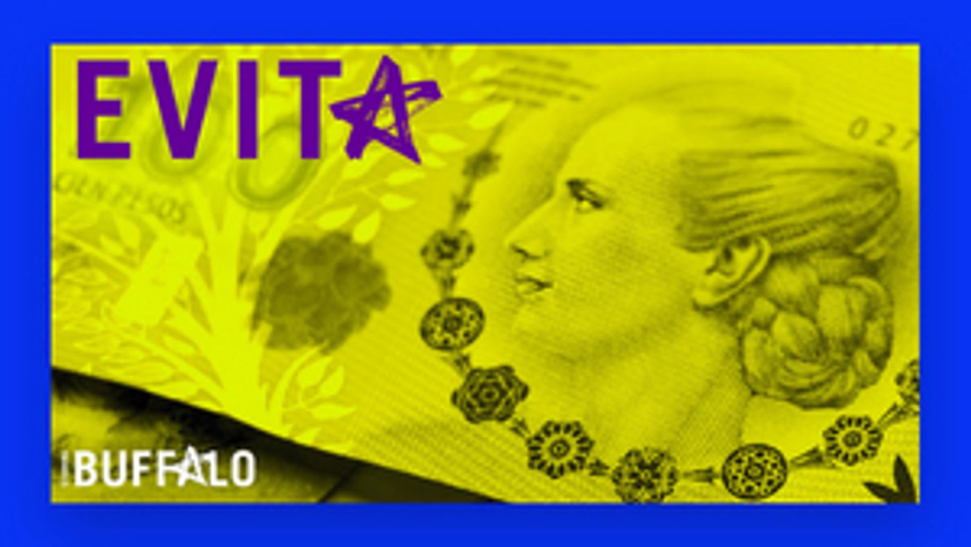 Starring Buffalo is Postponing Production of EVITA  Image