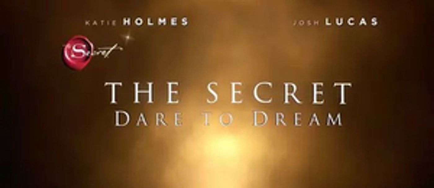 Katie Holmes and Josh Lucas Drama THE SECRET: DARE TO DREAM Release Postponed  Image