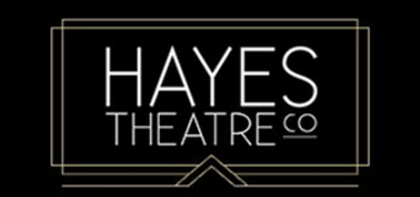 Hayes Theatre Co. Announces Temporary Closure  Image
