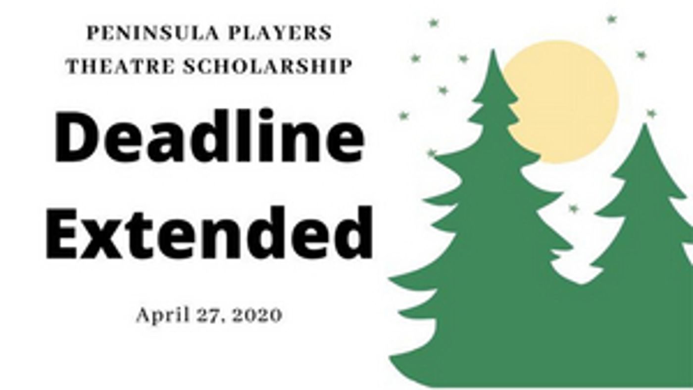Peninsula Players Theater Extends Scholarship Deadline Peninsula Players Theater Extends Scholarship Deadline Image