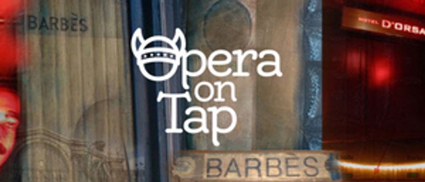 Opera On Tap Will Live Stream Shows  Image