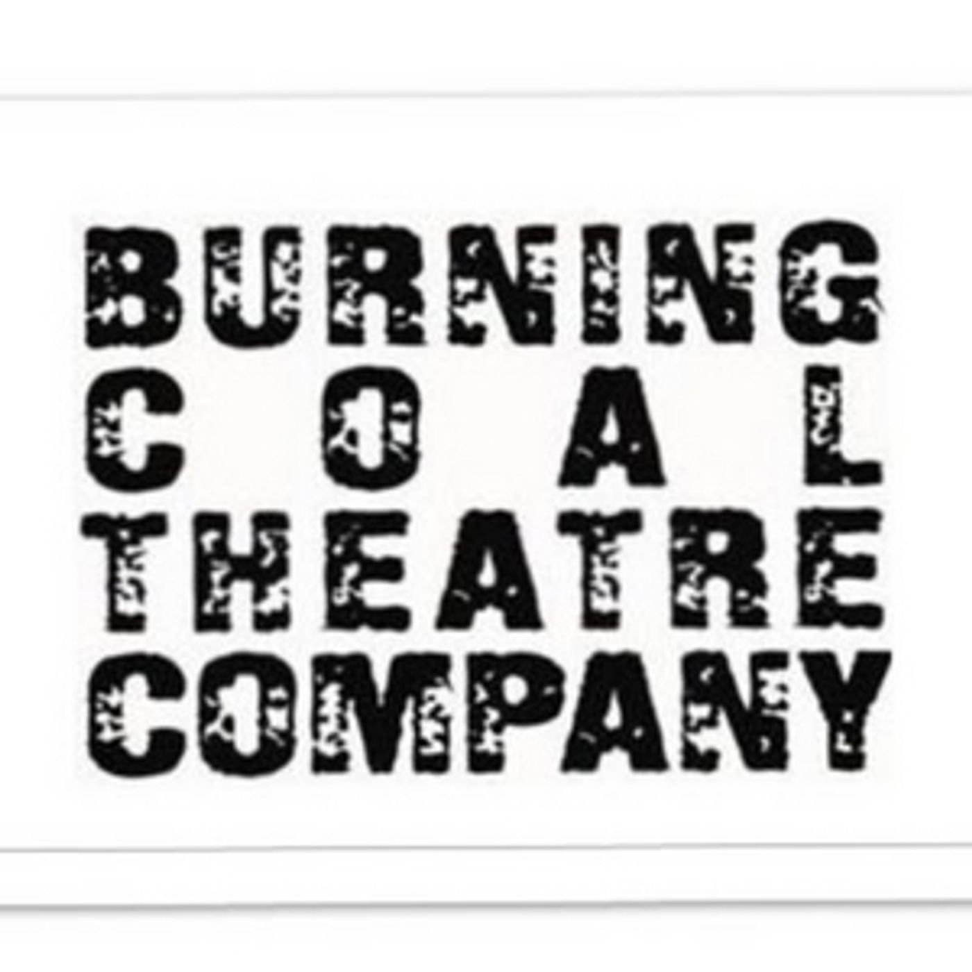 Burning Coal Theatre Company Announces Full WAIT TIL YOU SEE THIS! 2020 Season Burning Coal Theatre Company Announces Full WAIT TIL YOU SEE THIS! 2020 Season Image