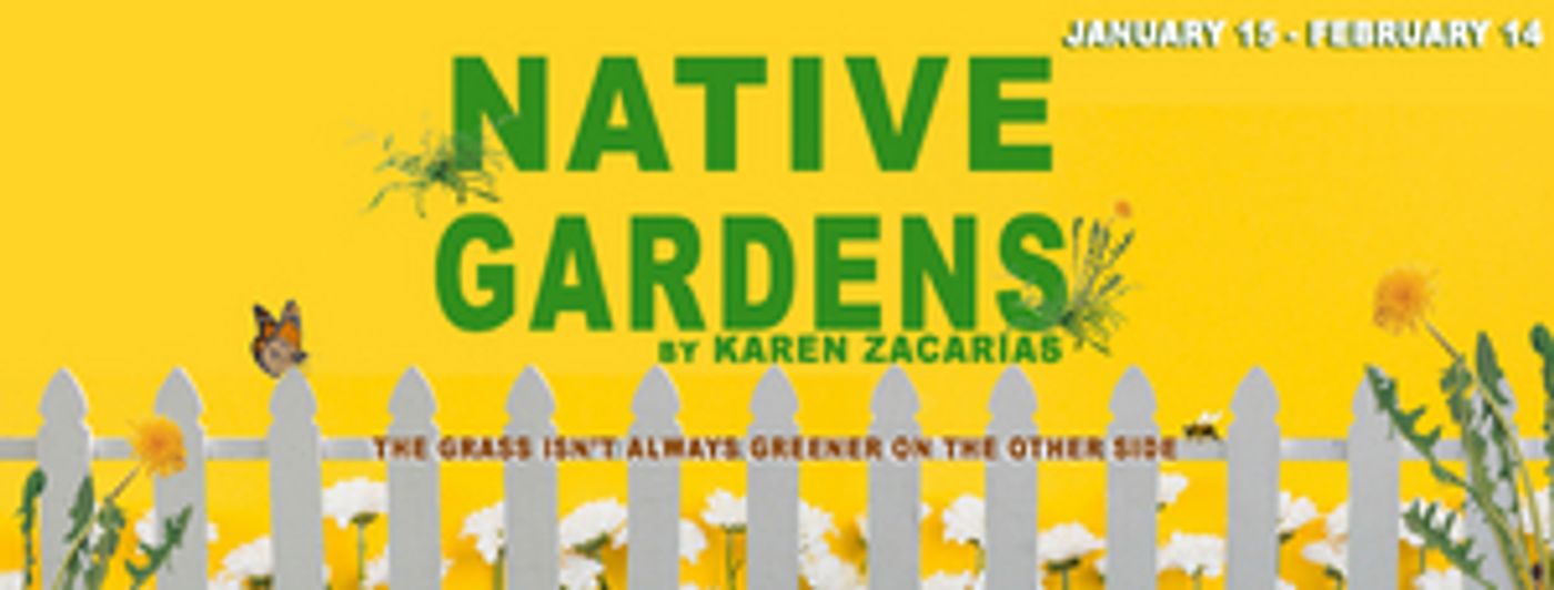 Williams Street Repertory Reschedules NATIVE GARDENS at Raue Center  Image