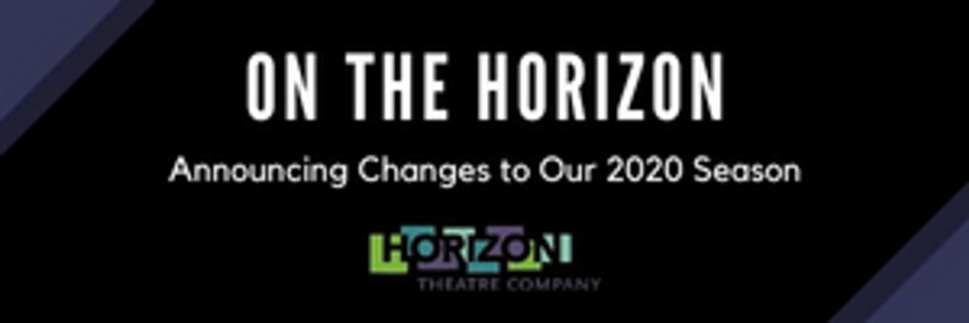 Horizon Theatre Company is Delaying the Opening of THE LIGHT Horizon Theatre Company is Delaying the Opening of THE LIGHT Image