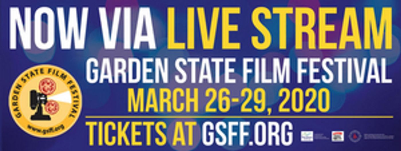 The 2020 Garden State Film Festival Goes Virtual The 2020 Garden State Film Festival Goes Virtual Image