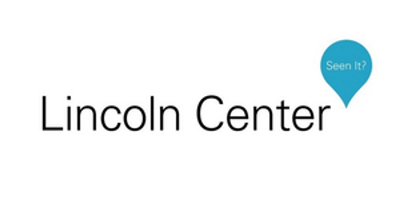 Lincoln Center Announces Lincoln Center At Home, Featuring Performances, Classes, and More Lincoln Center Announces Lincoln Center At Home, Featuring Performances, Classes, and More Image