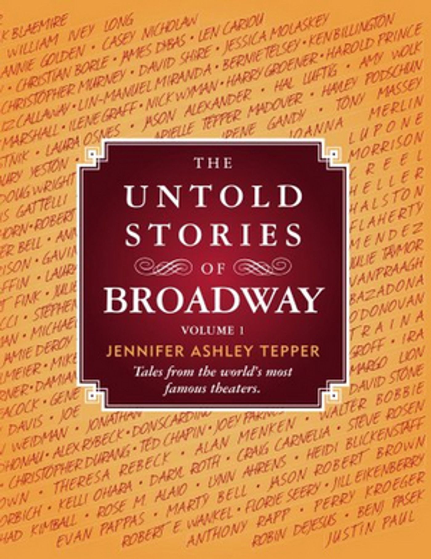 Join the BroadwayWorld Book Club with THE UNTOLD STORIES OF BROADWAY Vol. 1 and Discuss with Jennifer Ashley Tepper-  Image
