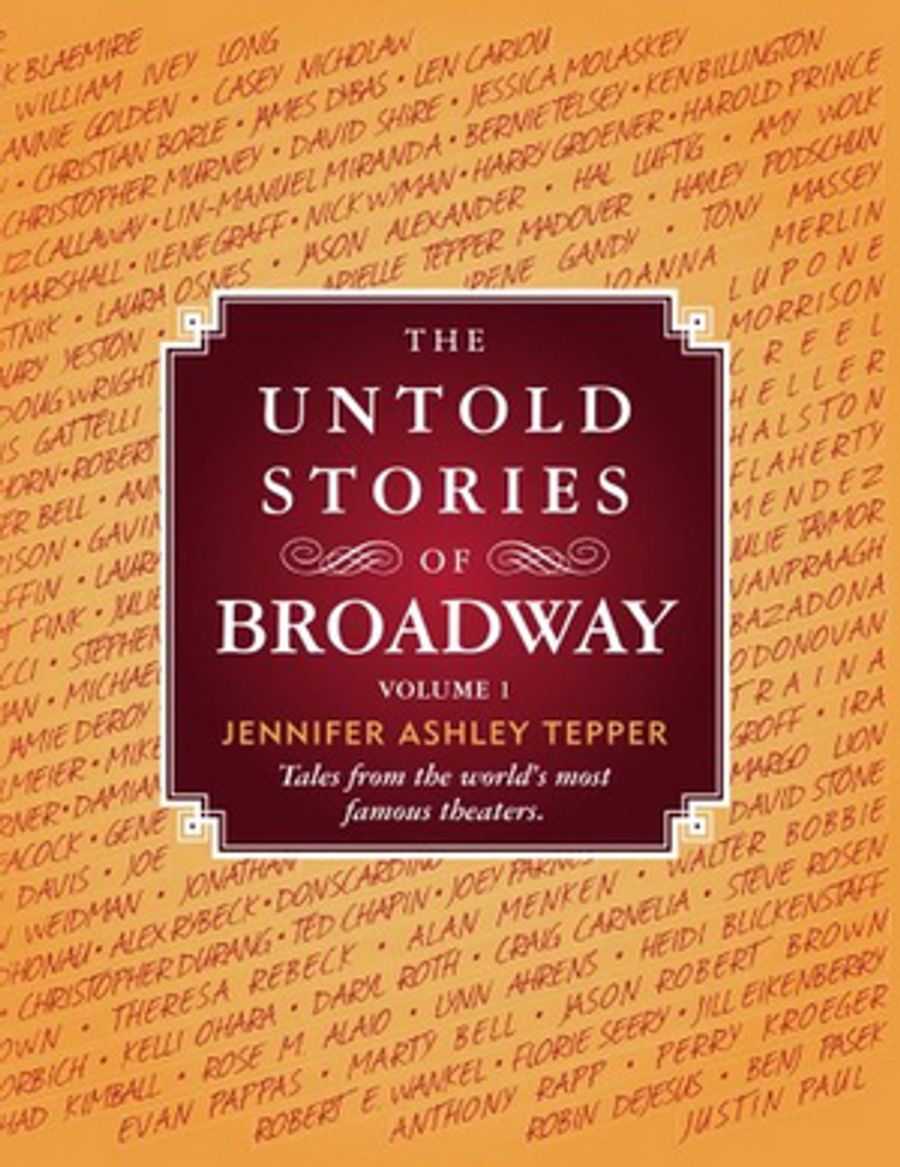 Join the BroadwayWorld Book Club with THE UNTOLD STORIES OF BROADWAY Vol. 1 and Discuss with Jennifer Ashley Tepper- Image