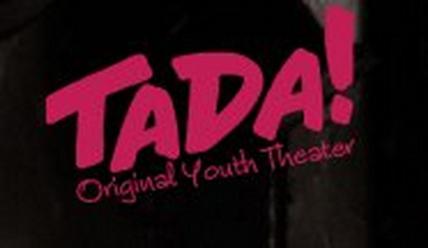 Support Nonprofit TADA! Youth Theater During Challenging Times Support Nonprofit TADA! Youth Theater During Challenging Times Image