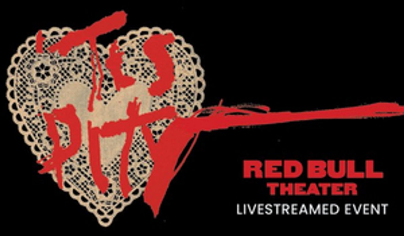 Red Bull Theater to Stream Reading of 'TIS A PITY SHE'S A WHORE  Image