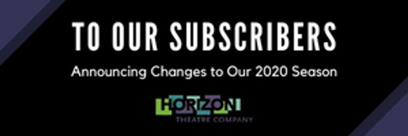 Horizon Theatre Announces Schedule Changes Horizon Theatre Announces Schedule Changes Image