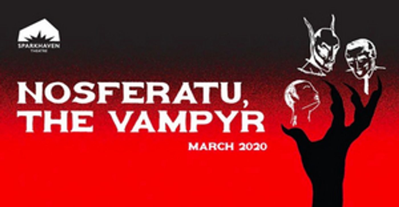 Openings of the Closed: NOSFERATU, THE VAMPYR at Sparkhaven Theatre  Image