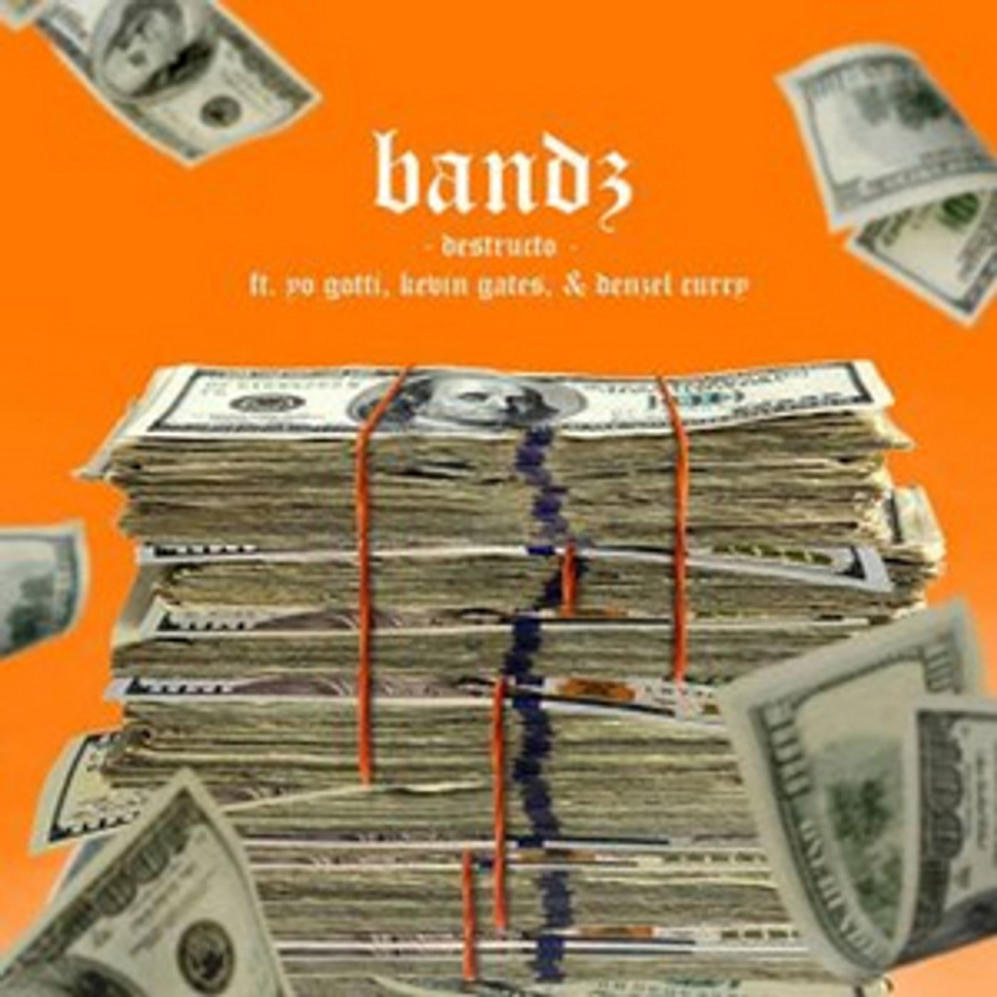 'Bandz' By Destructo Feat. Yo Gotti, Kevin Gates & Denzel Curry is Out Now  Image