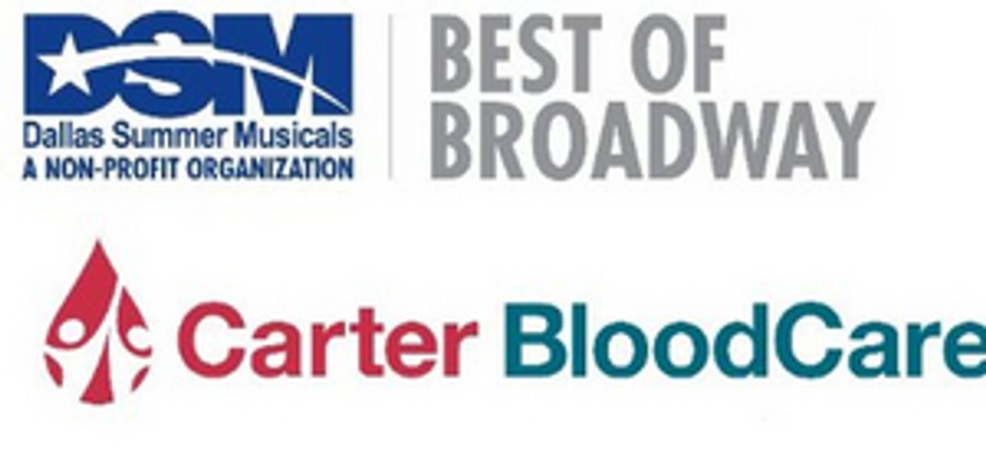 Carter Bloodcare & Dallas Summer Musicals Partner for Blood Drive This Friday Carter Bloodcare & Dallas Summer Musicals Partner for Blood Drive This Friday Image