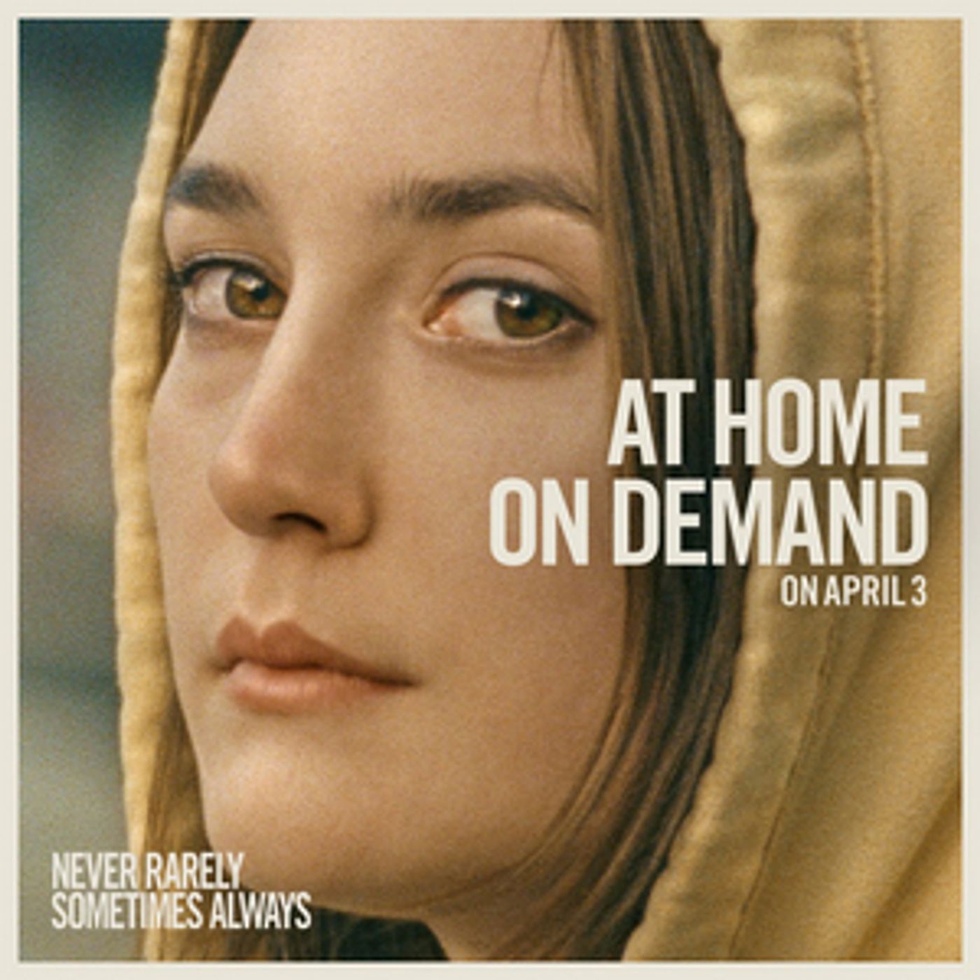 NEVER RARELY SOMETIMES ALWAYS to be Released At Home On Demand  Image