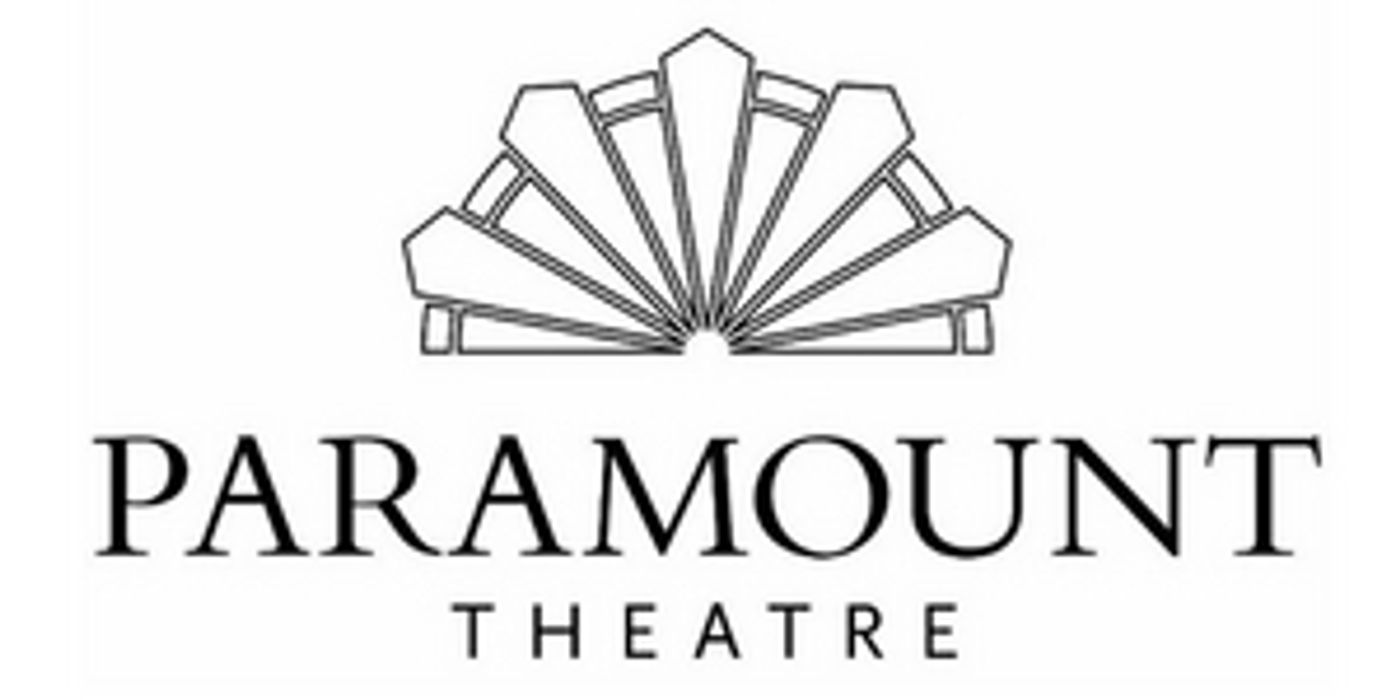 Paramount Theatre and Paramount School of the Arts Announce Cancellation Updates Paramount Theatre and Paramount School of the Arts Announce Cancellation Updates Image