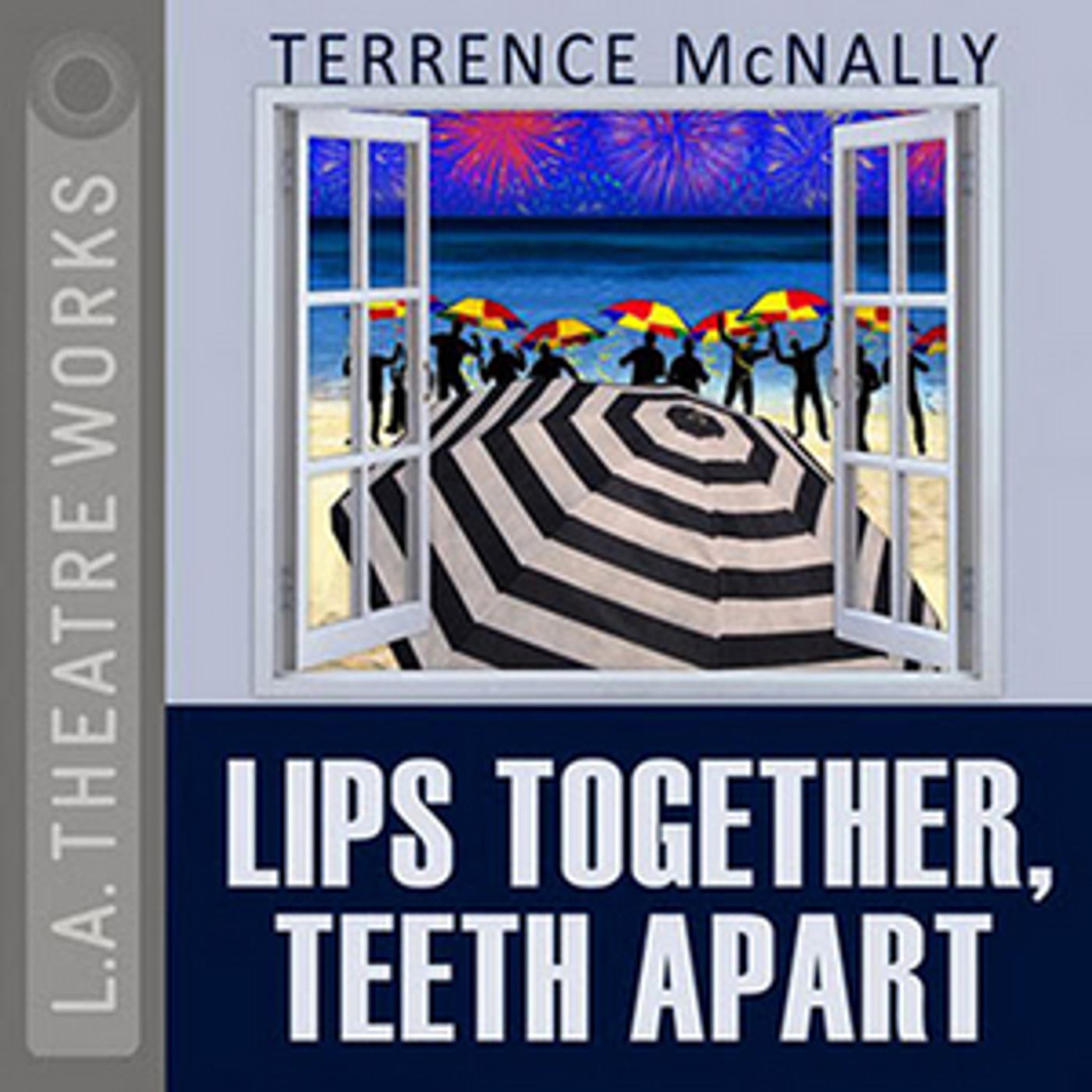 L.A. Theatre Works to Stream LIPS TOGETHER, TEETH APART For Free Through April In Honor of Terrence McNally L.A. Theatre Works to Stream LIPS TOGETHER, TEETH APART For Free Through April In Honor of Terrence McNally Image