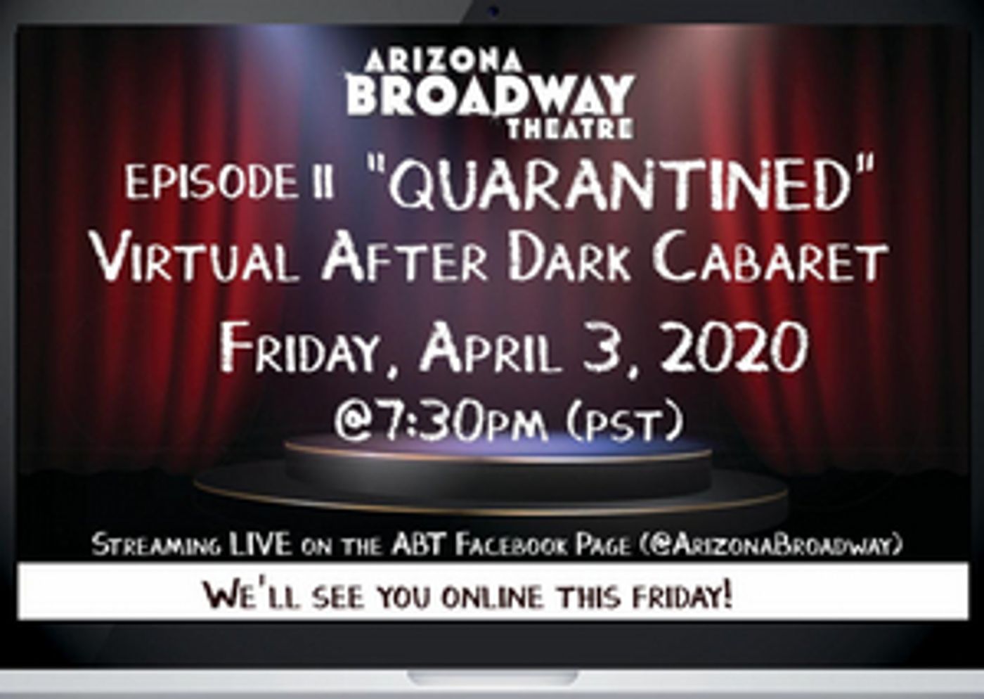 Arizona Broadway Theatre To Live Stream Episode II Of 'Quarantined' Virtual After Dark Cabaret Series Arizona Broadway Theatre To Live Stream Episode II Of 'Quarantined' Virtual After Dark Cabaret Series Image