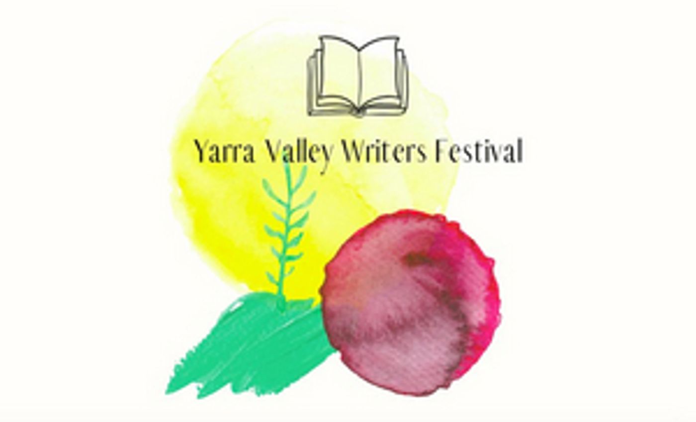 Yarra Valley Writers Festival Goes Virtual in May 2020 Yarra Valley Writers Festival Goes Virtual in May 2020 Image