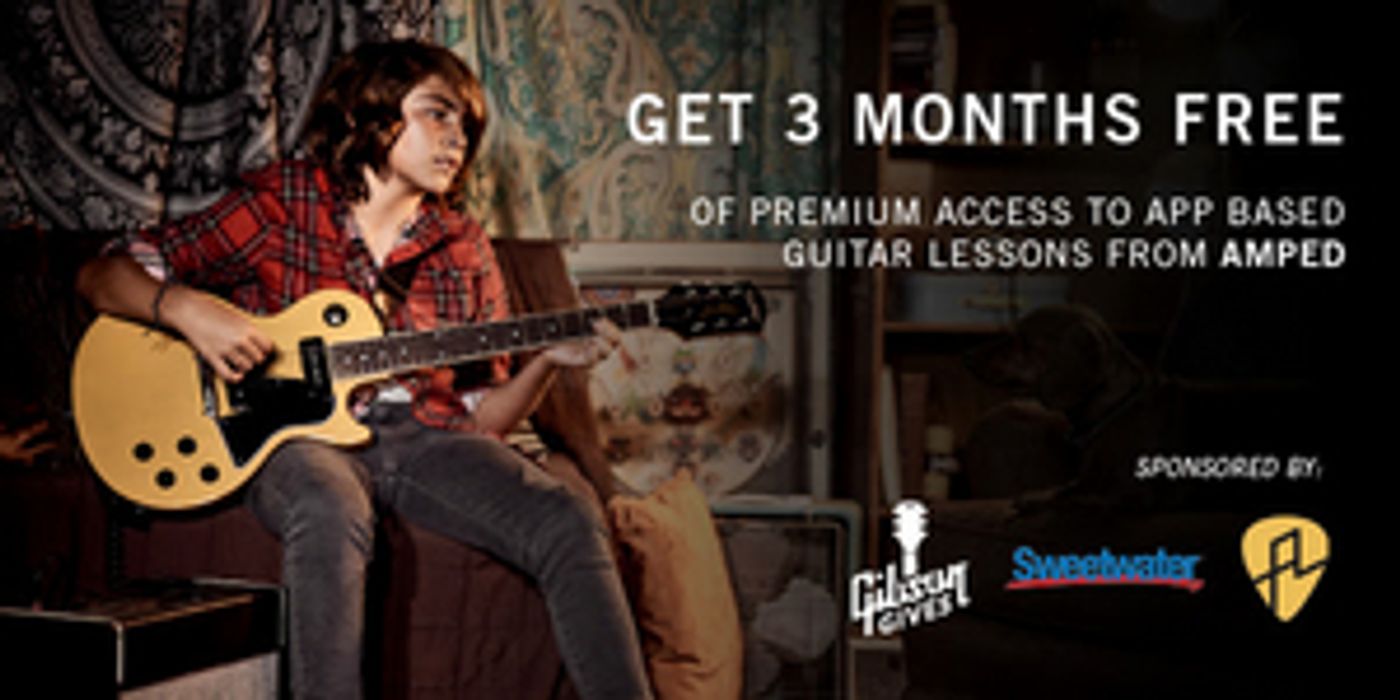 Gibson Gives and Sweetwater Team Up To Offer 3 Month Premium Memberships To Amped Guitar Gibson Gives and Sweetwater Team Up To Offer 3 Month Premium Memberships To Amped Guitar Image