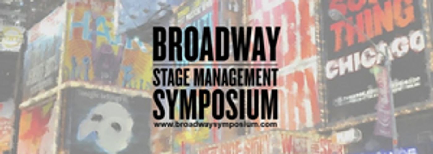 Broadway Stage Management Symposium is Offering Free Online Sessions for Stage Mangers Broadway Stage Management Symposium is Offering Free Online Sessions for Stage Mangers Image