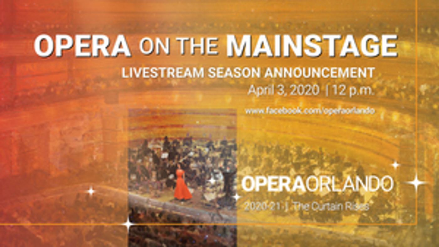 Opera Orlando Will Announce its 2020-21 Season Via Livestream Opera Orlando Will Announce its 2020-21 Season Via Livestream Image