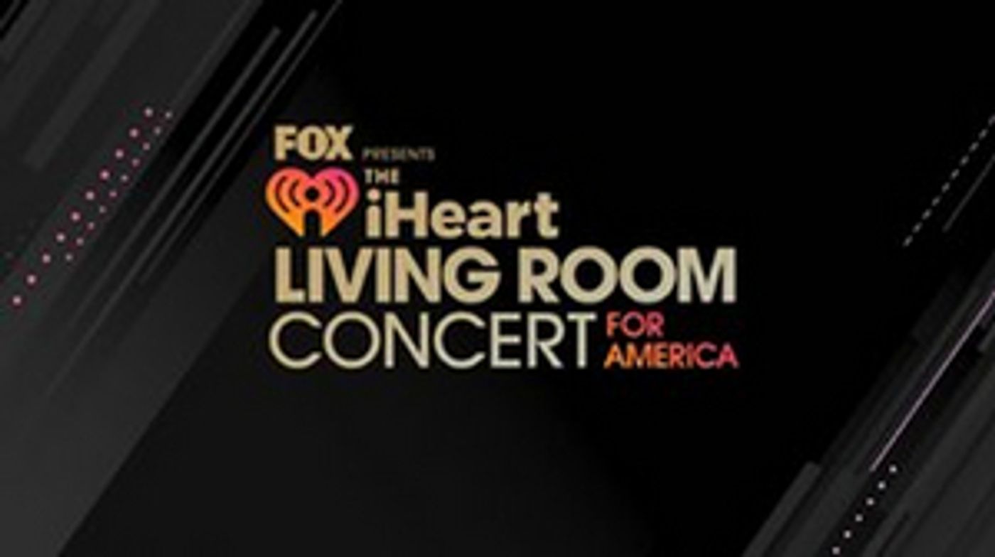 IHEART LIVING ROOM CONCERT FOR AMERICA Raises Over $10 Million  Image