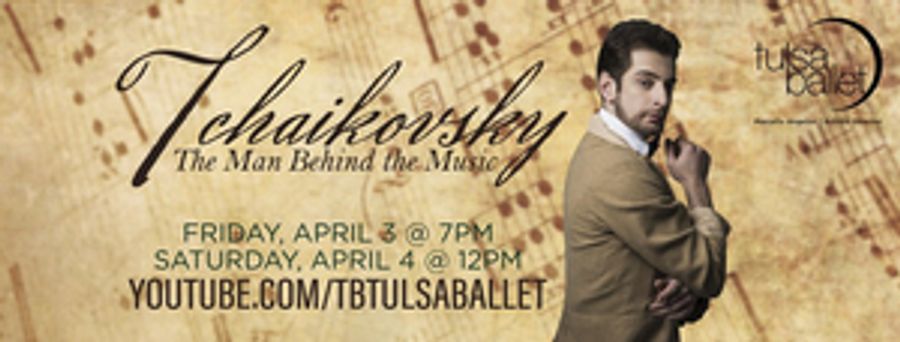 Tulsa Ballet to Stream THE MAN BEHIND THE MUSIC Tonight Image