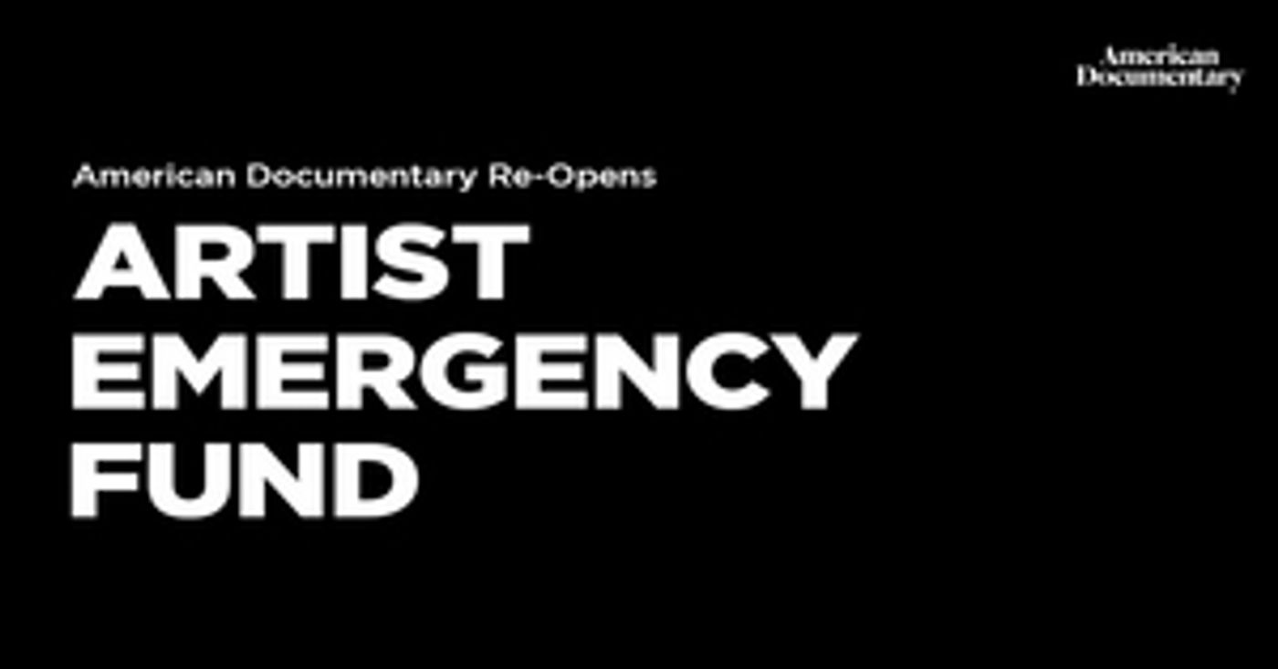 Artist Emergency Fund Re-Opens for Documentary Community  Image
