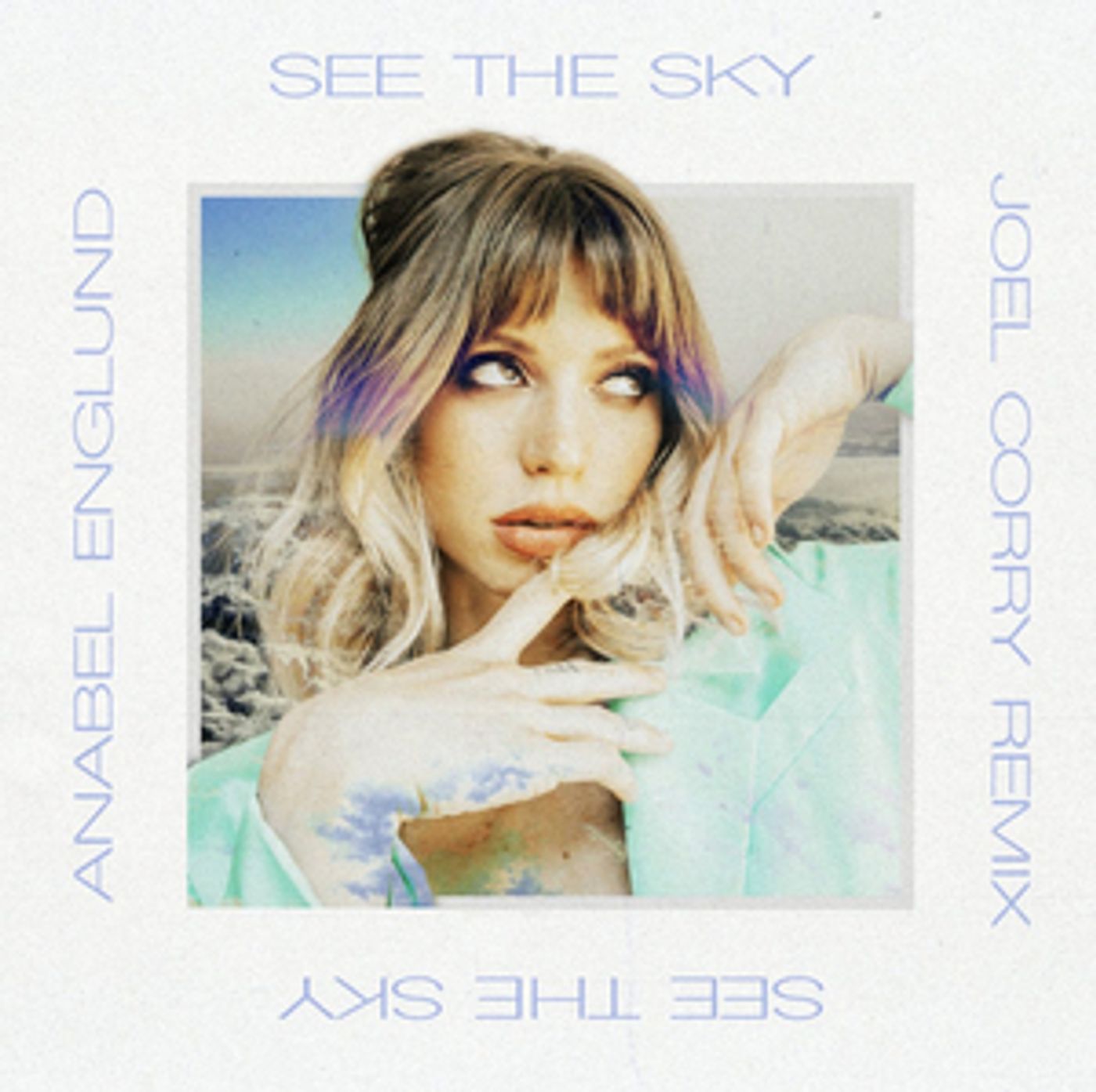 Joel Corry Releases New Remix of Anabel Englund's 'See The Sky'  Image
