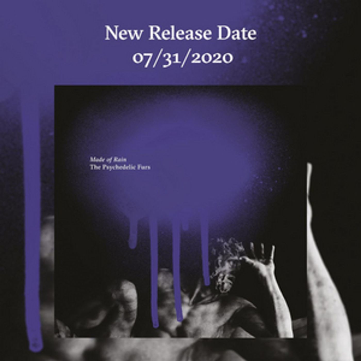 The Psychedelic Furs Upcoming Album Moves Release Date to July 31 The Psychedelic Furs Upcoming Album Moves Release Date to July 31 Image