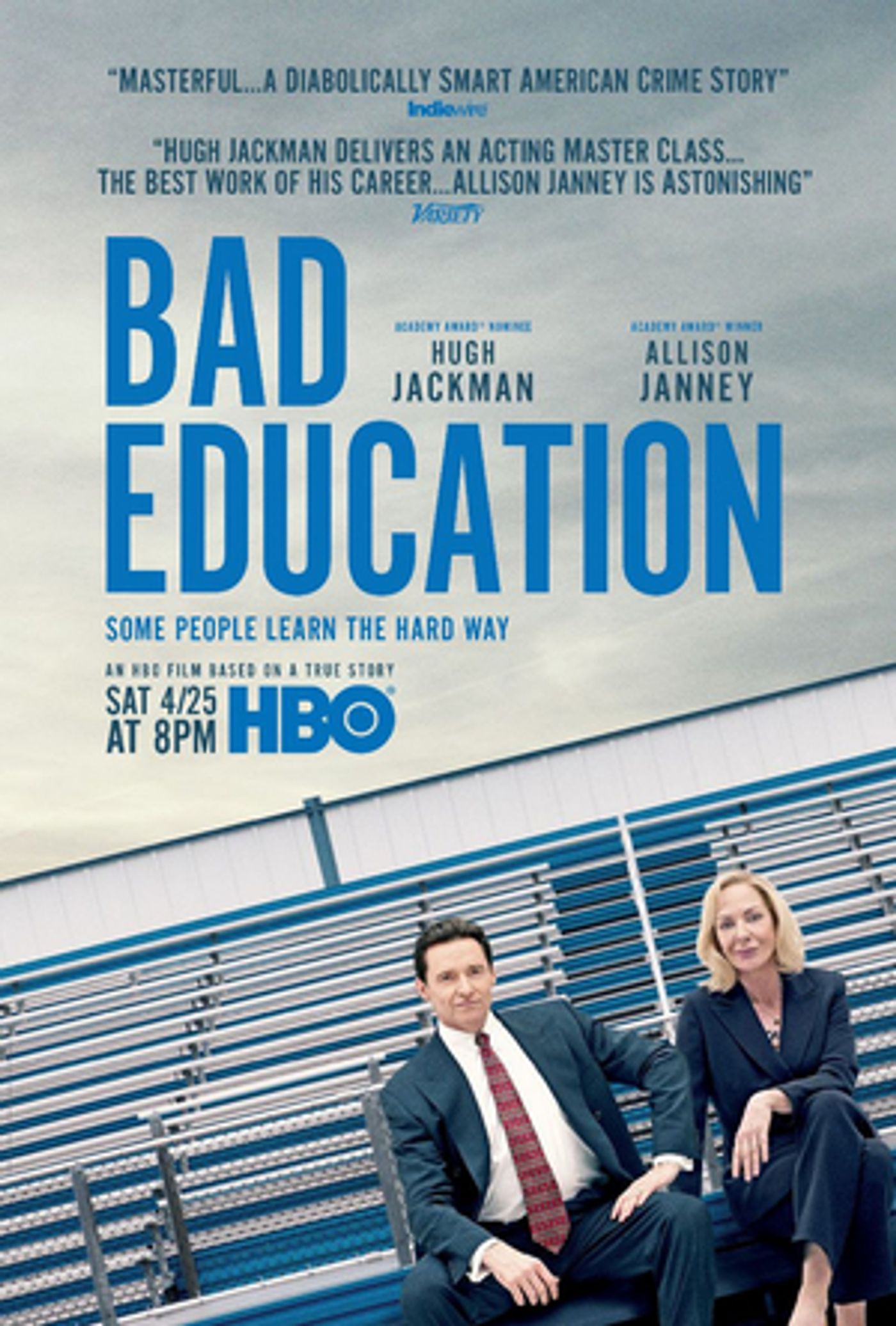 BAD EDUCATION, Starring Hugh Jackman And Allison Janney, Debuts April 25 BAD EDUCATION, Starring Hugh Jackman And Allison Janney, Debuts April 25 Image