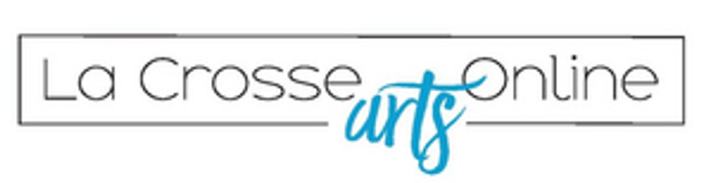 Wisconsin Arts Groups Band Together to Create La Crosse Arts Online  Image