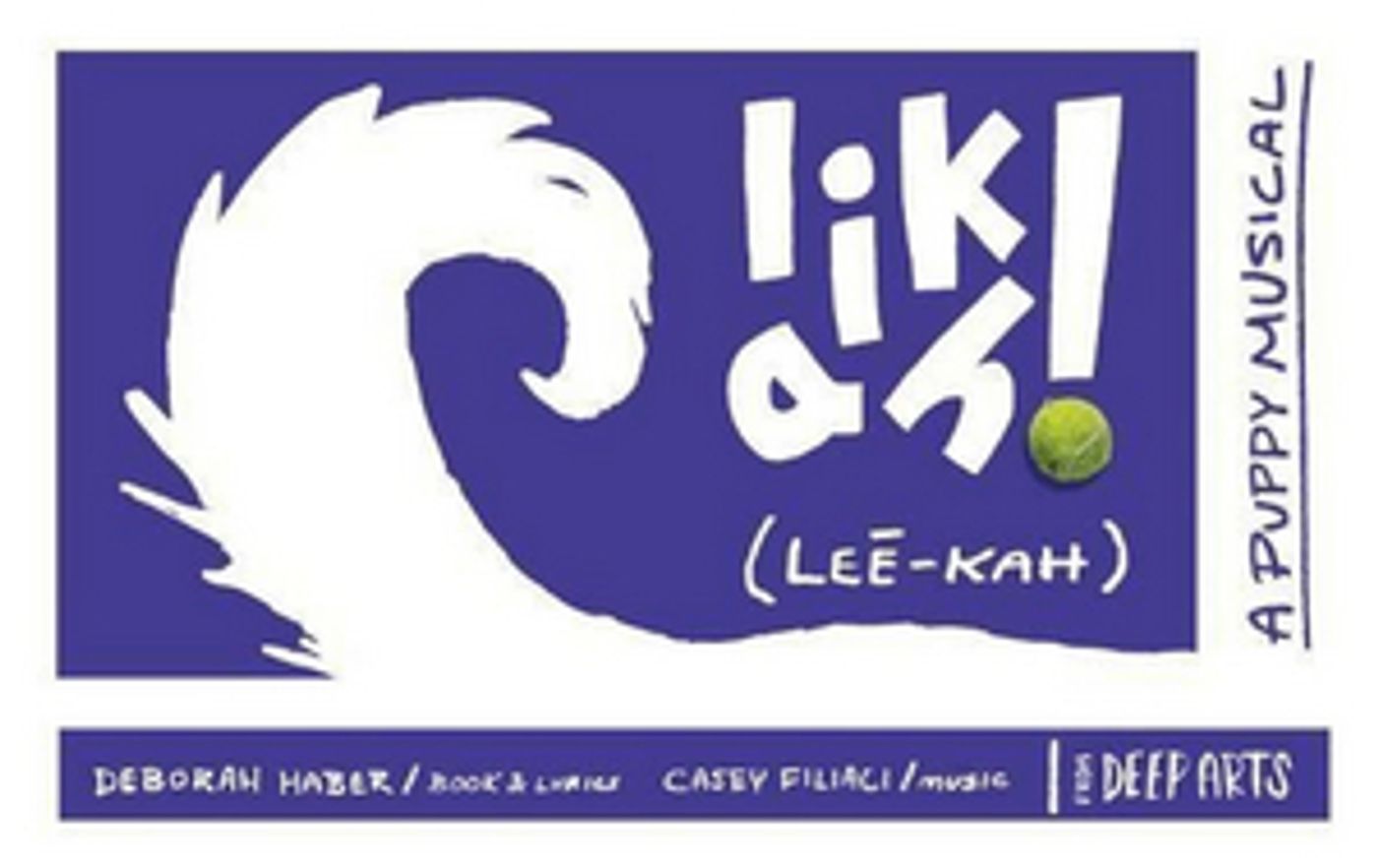 VIDEO: LIKAH! A PUPPY MUSICAL Releases New Video and Activities VIDEO: LIKAH! A PUPPY MUSICAL Releases New Video and Activities Image