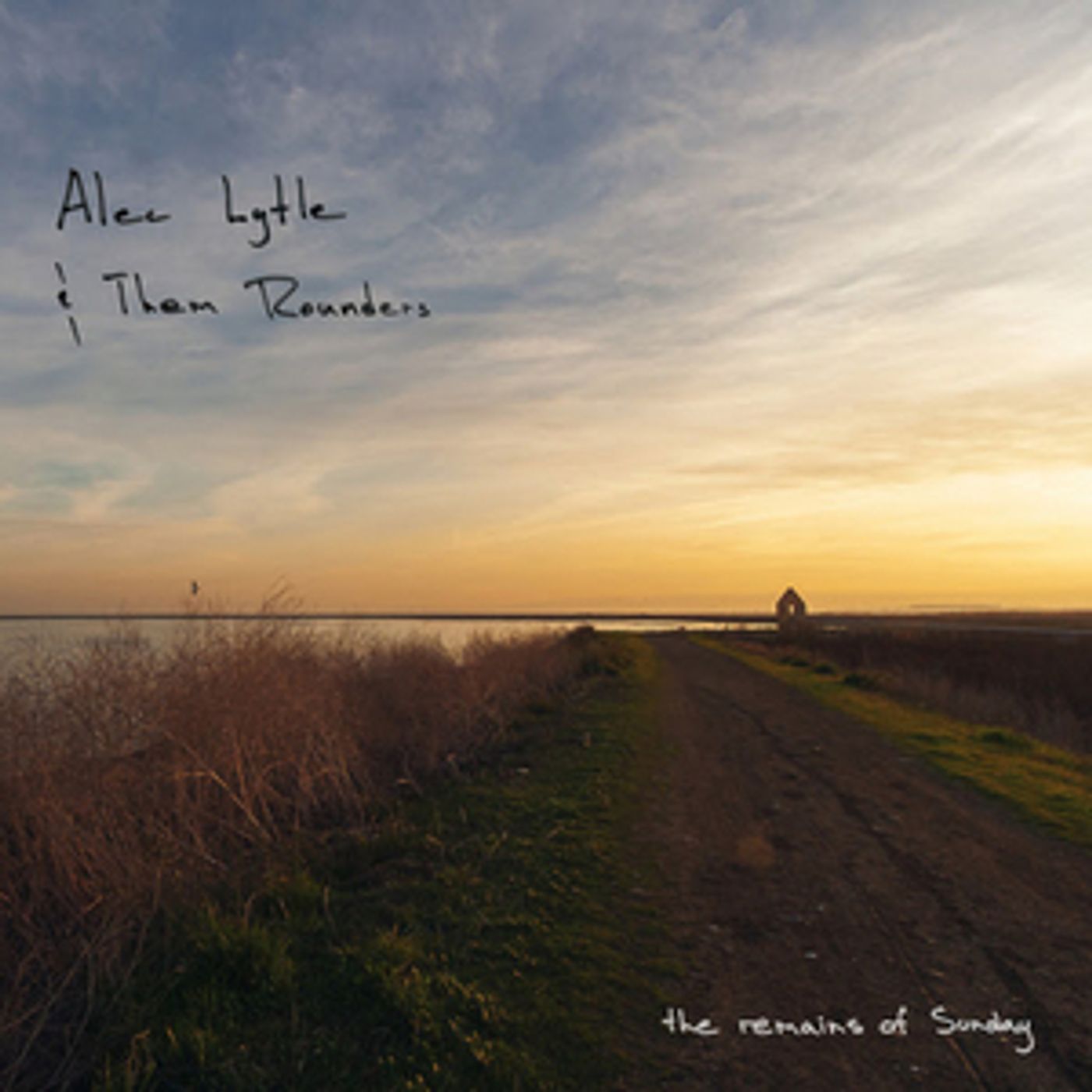 Alec Lytle & Them Rounders Set To Release New Album THE REMAINS OF SUNDAY Alec Lytle & Them Rounders Set To Release New Album THE REMAINS OF SUNDAY Image