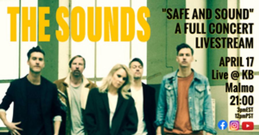 The Sounds Announce 'Safe and Sound' Livestream Image