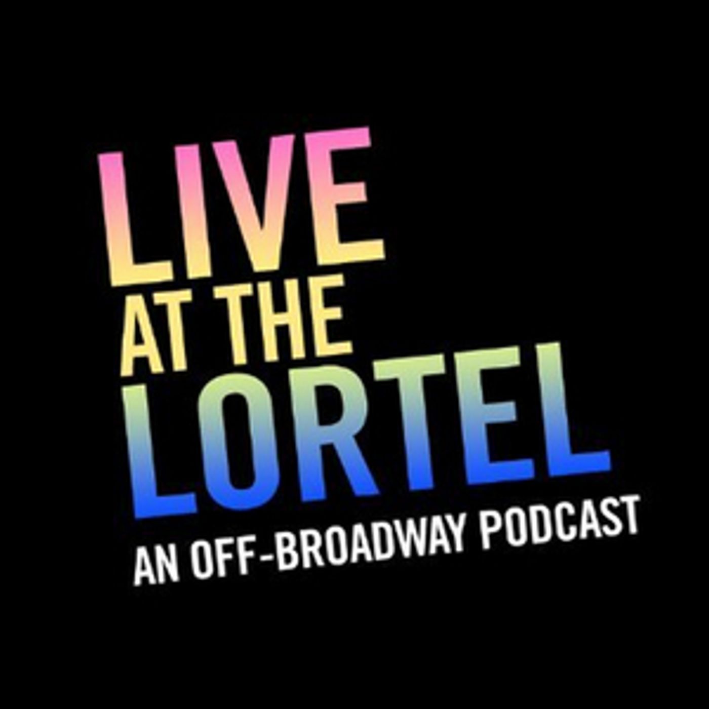 LIVE AT THE LORTEL Podcast Wraps Up Season One With Judy Kuhn, Michael Mayer and More LIVE AT THE LORTEL Podcast Wraps Up Season One With Judy Kuhn, Michael Mayer and More Image