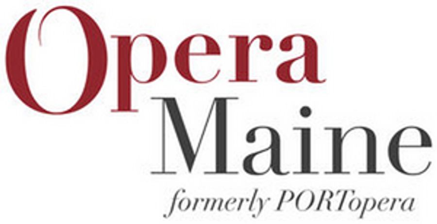 Opera Maine Postpones 2020 Season Until 2021 Image