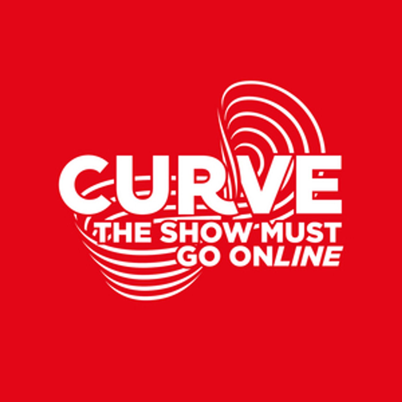 Leicester's Curve Theatre Announces Digital Programming With THE SHOW MUST GO ONLINE Leicester's Curve Theatre Announces Digital Programming With THE SHOW MUST GO ONLINE Image